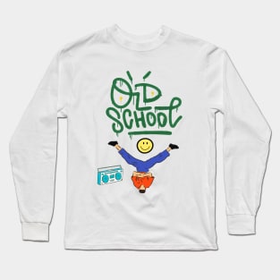 Old school hip hop Long Sleeve T-Shirt